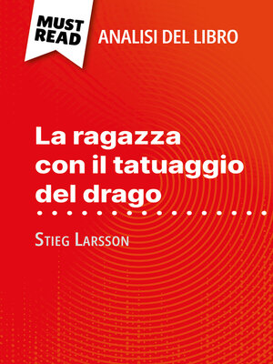 cover image of La ragazza con il tatuaggio del drago di Stieg Larsson (Analisi del libro)